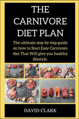 THE CARNIVORE Diet PLAN