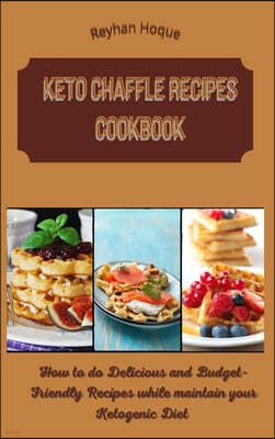 Keto Chaffle Recipes Cookbook