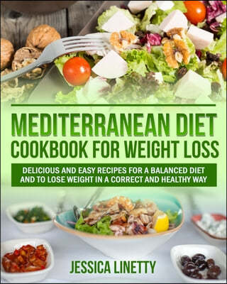 Mediterranean Diet Cookbook for Weight Loss