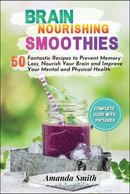 Brain Nourishing Smoothies