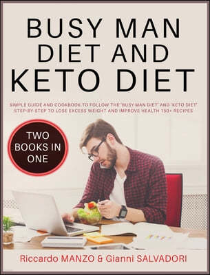 Busy Man Diet and Keto Diet