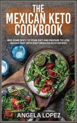 The Mexican Keto Cookbook