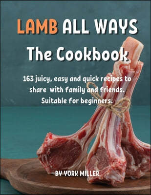 LAMB ALL WAYS Th Cookbook