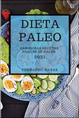 Dieta Paleo 2021 (Paleo Diet 2021 Spanish Edition)