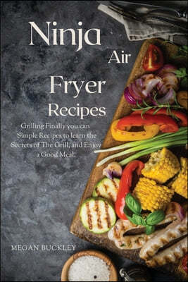 Ninja Air Fryer Recipes