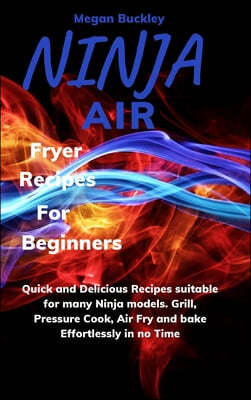 Ninja Air Fryer Recipes For Beginners