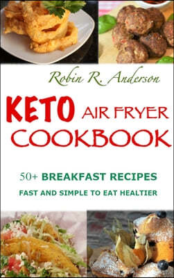 Keto Air Fryer Cookbook