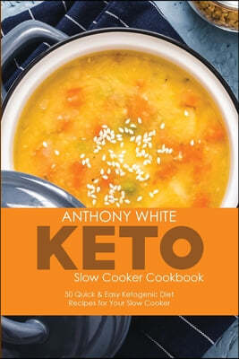 Keto Slow Cooker Cookbook