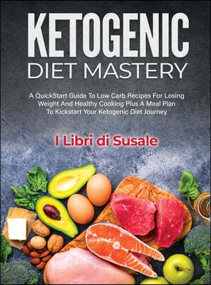 Ketogenic Diet Mastery