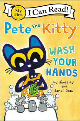 Pete the Kitty: Wash Your Hands