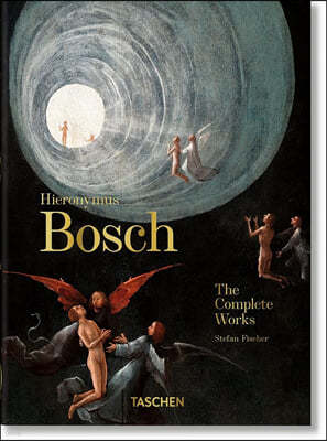 Hieronymus Bosch. the Complete Works. 40th Ed.