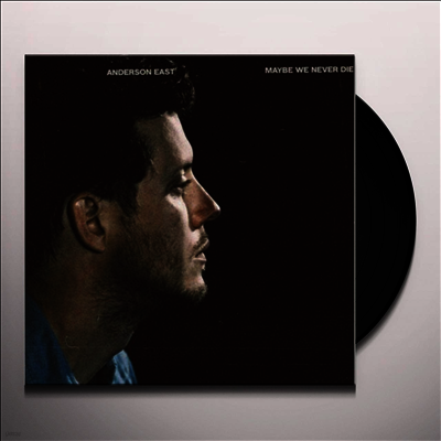 Anderson East — Maybe We Never Die 앨범 커버