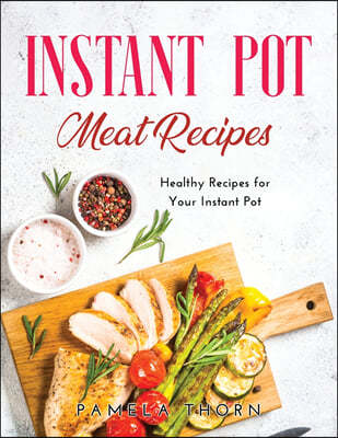 Instant Pot Meat Recipes