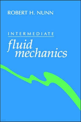 Intermediate fluid mechanics