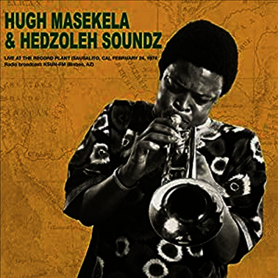Hugh Masekela & Hedzoleh Soundz — Live At The Record Plant 1974 앨범 커버