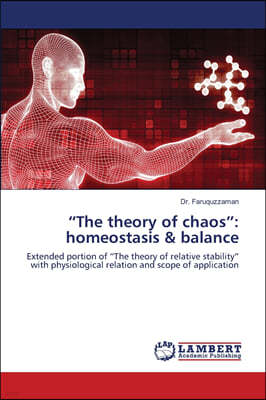 "The theory of chaos": homeostasis & balance