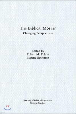 The Biblical Mosaic: Changing Perspectives