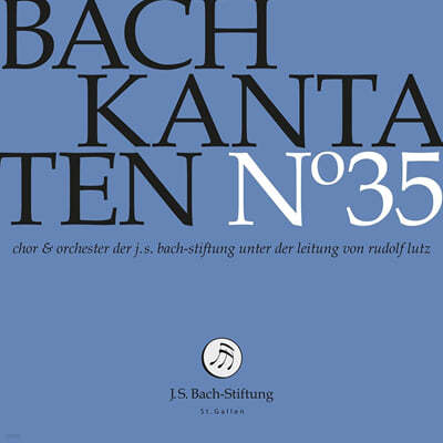 Rudolf Lutz : ĭŸŸ 35 BWV 21, 32, 47 (Bach: Kantaten No. 35) 