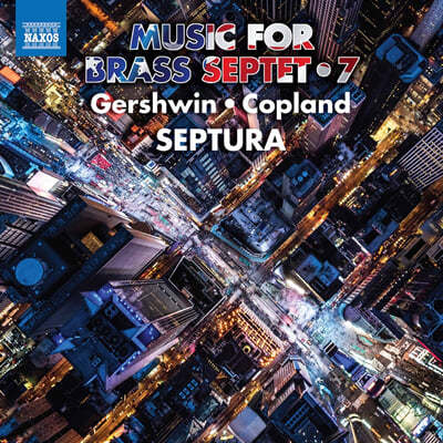 Septura 셉투라 - 금관 7중주를 위한 음악 7집: 거쉰 / 코플란드 (Music for Brass Septet Vol.7 - Gershwin / Copland)  