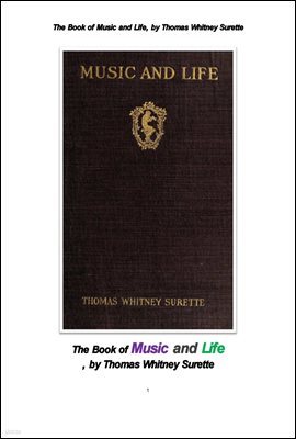 ǰ λ. The Book of Music and Life, by Thomas Whitney Surette