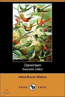 Darwinism (Illustrated Edition) (Dodo Press)