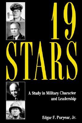 Nineteen Stars: A Study in Military Character and Leadership