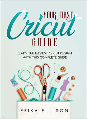 Your First Cricut Guide