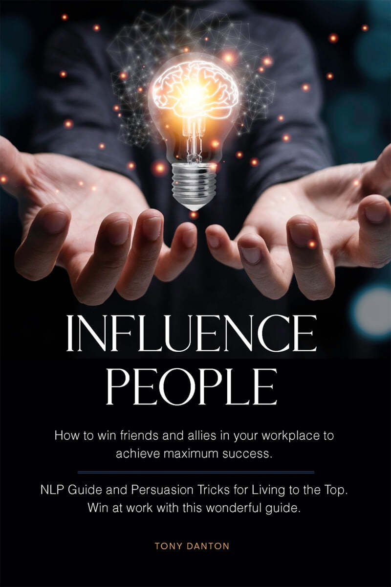 Influence People