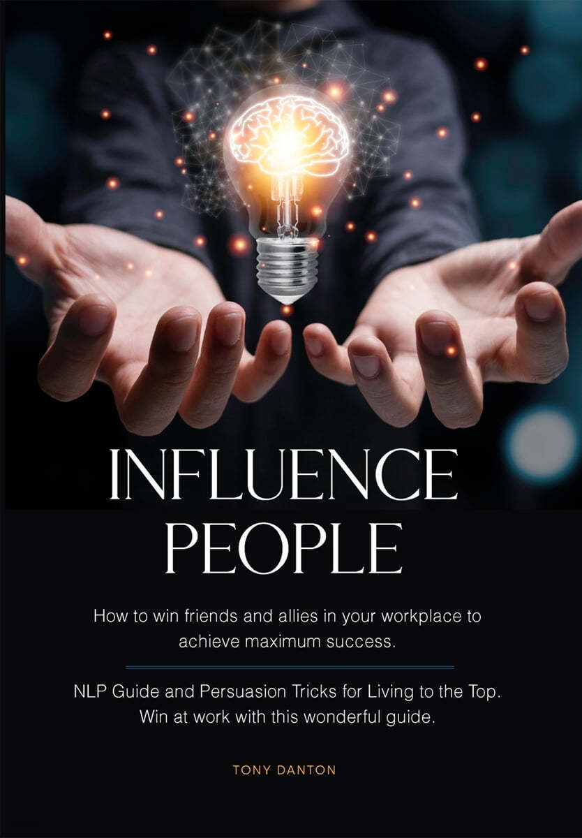 Influence People