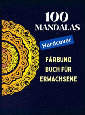 100 Mandalas, Malbuch fur Erwachsene (Hardcover)