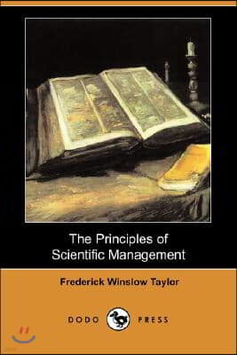 The Principles of Scientific Management (Dodo Press)