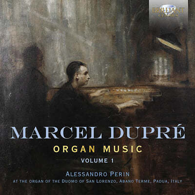 Alessandro Perin :  ǰ 1 (Marcel Dupre: Organ Music Vol. 1) 
