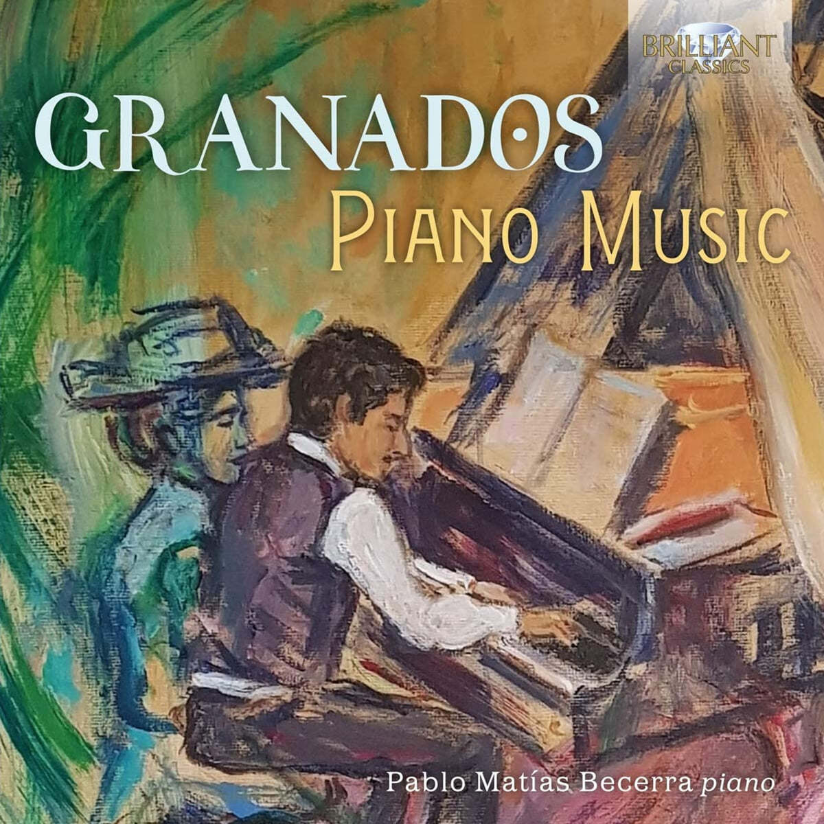 Pablo Matias Becerra 그라나도스: 피아노 작품 모음집 (Enrique Granados: Piano Music) 