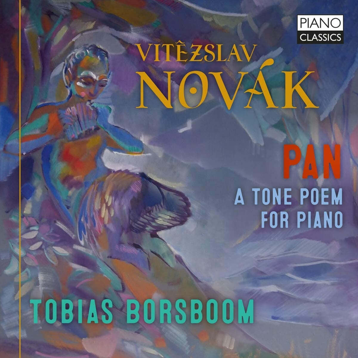 Tobias Borsboom 비테슬라브 노바크: 판 (Vitezlav Novak: Pan Op.43 - A Tone Poem for Piano) 