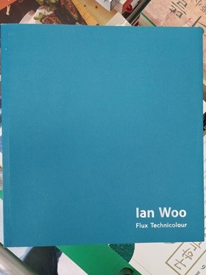 이안 우 플럭스 테크니컬러 Ian Woo Flux Technicolour