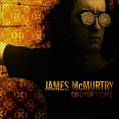 James McMurtry — Childish Things (Black Friday2020) 앨범 커버