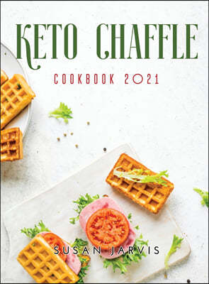 KETO CHAFFLE COOKBOOK 2021