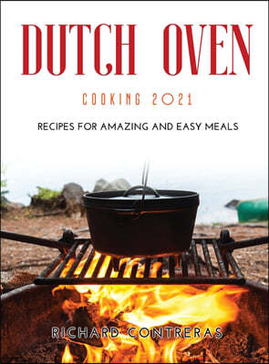 Dutch Oven Cooking 2021