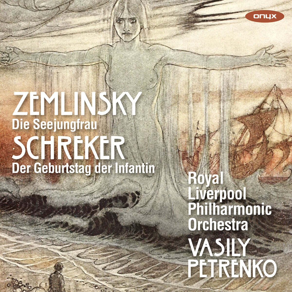 Vasily Petrenko 쳄린스키: 인어공주 / 슈레커: 공주의 생일 - 바실리 페트렌코 (der von Zemlinsky: Die Seejungfrau / Schreker: Der Geburtstag der Infantin)