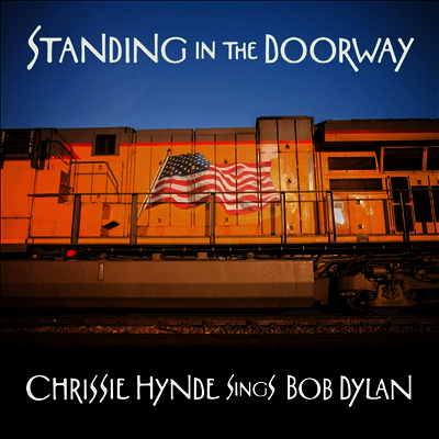 Chrissie Hynde — Standing In The Doorway: Chrissie Hynde Sings Bob Dylan 앨범 커버