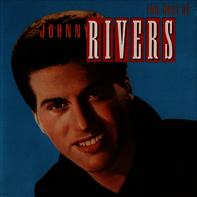 Johnny Rivers — The Best Of Johnny Rivers - Greatest Hits (Gatefold) 앨범 커버