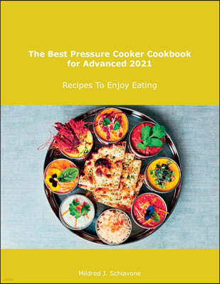 The Best   Pressure Cooker Cookbook for Advanced 2021