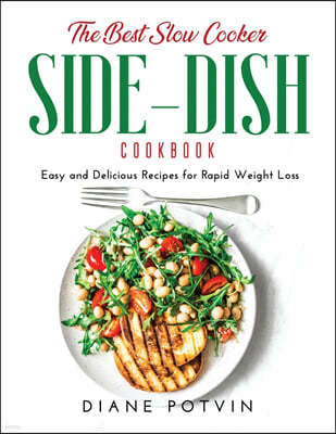 The Best  Slow Cooker Side-Dish Cookbook