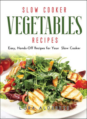 Slow Cooker Vegetables Recipes