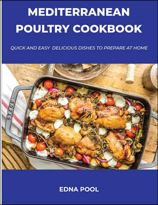 Mediterranean Poultry Cookbook