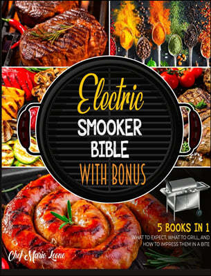 Electric Smoker Bible with Bonus [5 Books in 1]