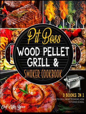 Wood Pellet Smoker Grill Bible with Bonus [7 Books in 1]