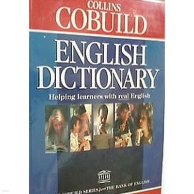 COLLINS COBUILD ENGLISH DICTIONARY -Helping Learners with real English /(하단참조 
