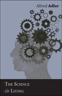 The Science of Living
