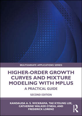 Higher-Order Growth Curves and Mixture Modeling with Mplus